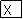 Text Box: X