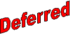 Deferred