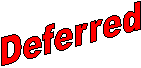 Deferred