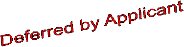 Deferred by Applicant