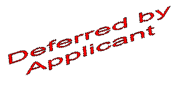 Deferred by Applicant